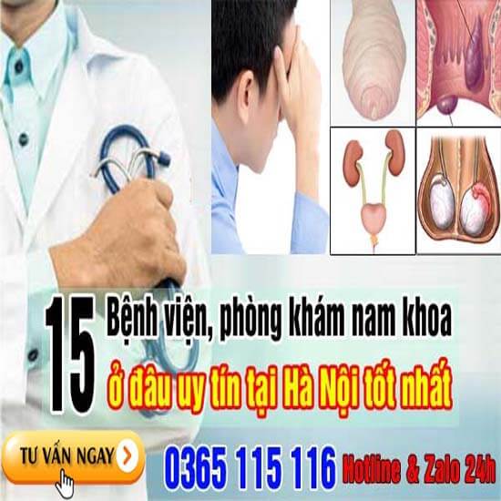 15 bệnh viện, phòng khám nam khoa ở đâu uy tín tại Hà Nội tốt nhất 15 bệnh viện, phòng khám nam khoa ở đâu uy tín tại Hà Nội tốt nhất