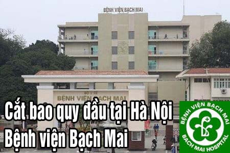 15 địa chỉ cắt bao quy đầu ở đâu tốt nhất an toàn tại Hà Nội