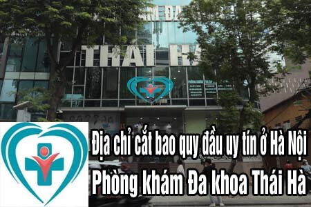 15 địa chỉ cắt bao quy đầu ở đâu tốt nhất an toàn tại Hà Nội