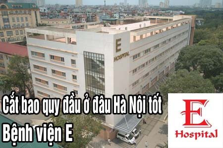 15 địa chỉ cắt bao quy đầu ở đâu tốt nhất an toàn tại Hà Nội