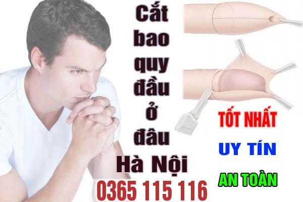 Top 15 địa chỉ cắt bao quy đầu uy tín tại Hà Nội 2025